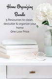 Home Organizing Bundle