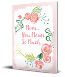 Mom You Mean So Much Gift Set