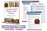 Smart Mom Guide to Easy Dinners