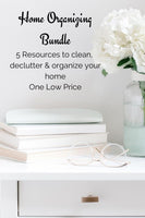 Home Organizing Bundle